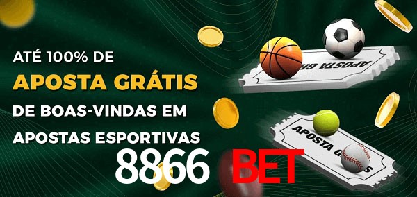 8866 bet Ate 100% de Aposta Gratis